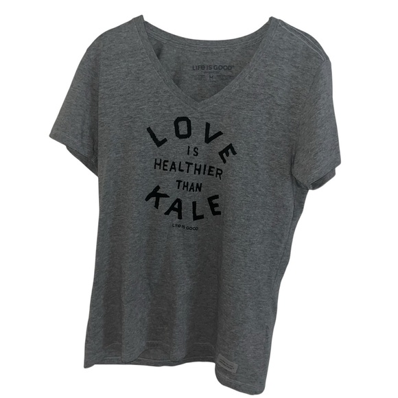 life is good “Love is better than kale” gray women’s T-shirt m medium med - Picture 1 of 6